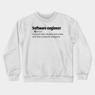 Funny Software engineer Definition Crewneck Sweatshirt